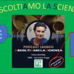 ASCOLTIAMO LA SCIENZA – Podcast